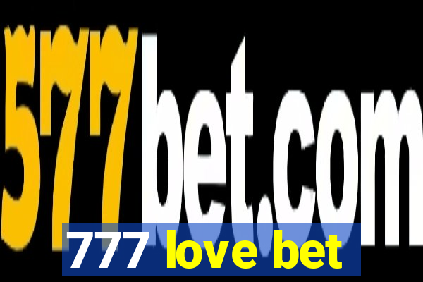 777 love bet